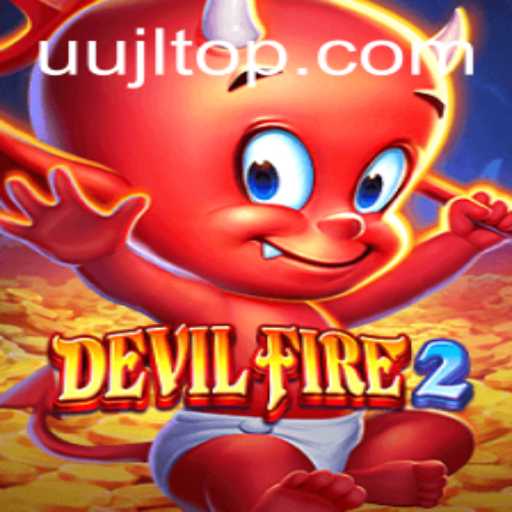 Exploring the Thrills of DevilFire2: An In-Depth Introduction to Gameplay and Strategies
