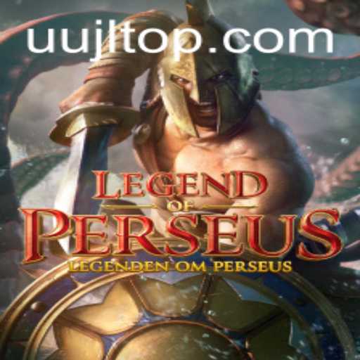 Legend of Perseus: A New Age of Gaming Adventure with UUJL